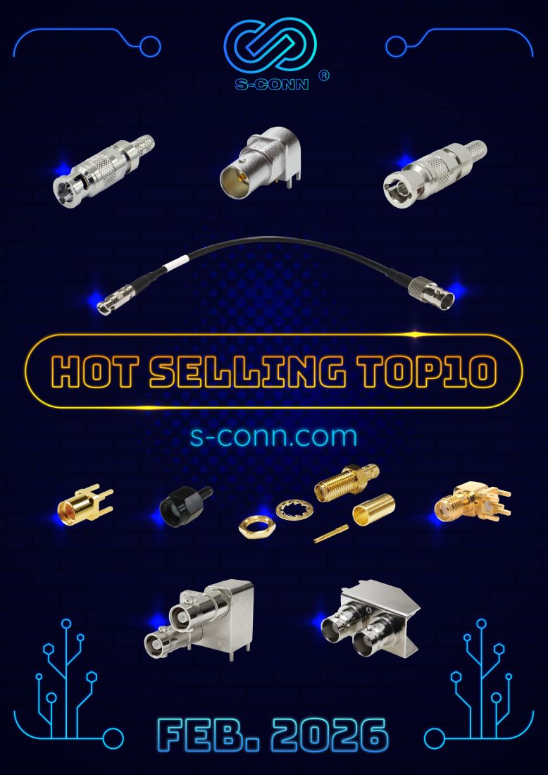 宣傳海報，文字 HOT SELLING TOP10 周圍展示各種電子連接器。網站 s-conn.com、FEB. 2026，以及上方的長貫標誌。